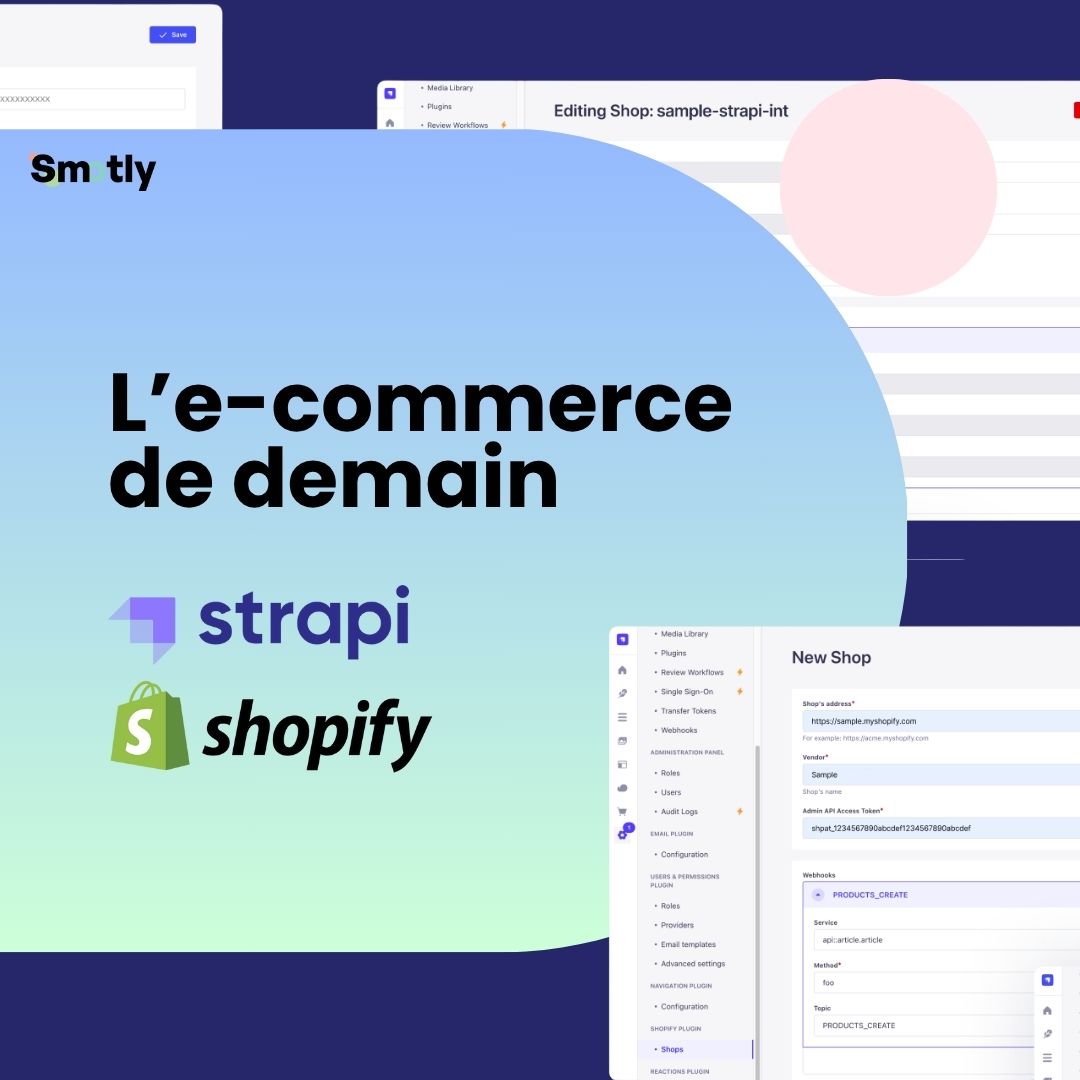 Shopify + Strapi: a headless CMS for high-performing e-commerce