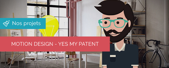 Motion design : YesMyPatent