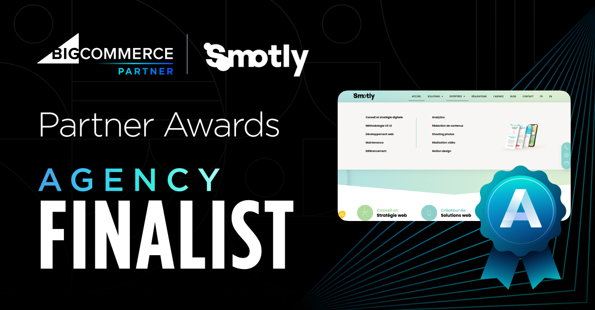 Smotly, BigCommerce Partner agency Finalist